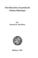 Introducción a la poesía de Gómez Manrique by Kenneth R. Scholberg