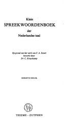 Cover of: Klein spreekwoordenboek der Nederlandse taal