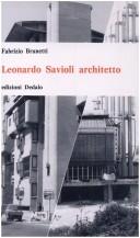 Cover of: Leonardo Savioli, architetto by Fabrizio Brunetti