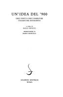 Cover of: Un 'idea del '900: dieci poeti e dieci narratori italiani del Novecento