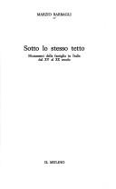 Cover of: Sotto lo stesso tetto: mutamenti della famiglia in Italia dal XV al XX secolo