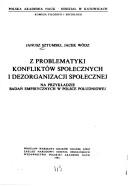 Cover of: Z problematyki konfliktów społecznych i dezorganizacji społecznej na przykładzie badań empirycznych w Polsce Południowej