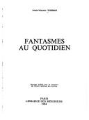 Cover of: Fantasmes au quotidien