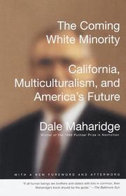 Cover of: The coming white minority: California, multiculturalism, and America's future