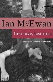 Cover of: First love, last rites by Ian McEwan, Ian McEwan