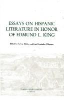 Cover of: Essays on Hispanic literature in honor of Edmund L. King by edited by Sylvia Molloy and Luis Fernández Cifuentes.