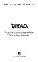 Cover of: Taironaca by Bernardo Valderrama Andrade