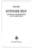 Cover of: Kvinner selv: den skjulte norgeshistorien fra vår nære fortid