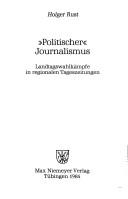 Cover of: "Politischer" Journalismus: Landtagswahlkämpfe in regionalen Tageszeitungen