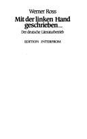 Cover of: Mit der linken Hand geschrieben--: der deutsche Literaturbetrieb