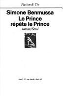 Cover of: Le prince répète le prince by Simone Benmussa