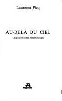 Cover of: Au-delà du ciel by Laurence Picq