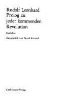 Cover of: Prolog zu jeder kommenden Revolution by Rudolf Leonhard