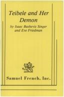 Cover of: Teibele and her demon by Isaac Bashevis Singer