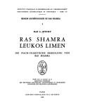 Cover of: Ras Shamra, Leukos Limen: die nach-ugaritische Besiedlung von Ras Shamra