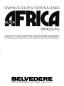 Cover of: Black Africa impressions: graphic & color & fashion & design