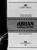 Cover of: The Urian anthology, 1970-1979: selected essays on tradition and innovation in the Filipino cinema of the 1970s by the Manunuri ng Pelikulang Pilipino : with about 550 photos and illustrations and a filmography of Philippine movies, 1970-1979