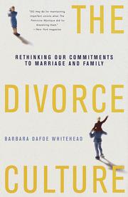 Cover of: The Divorce Culture by Barbara Dafoe Whitehead, Barbara Dafoe Whitehead