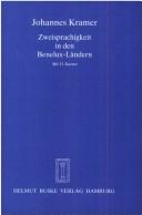 Cover of: Zweisprachigkeit in den Benelux-Ländern by Kramer, Johannes Dr.