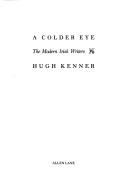 Cover of: A colder eye by Hugh Kenner