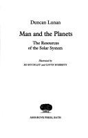 Cover of: Man and the planets: the resources of the solar system