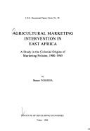 Cover of: Agricultural marketing intervention in East Africa | Masao Yoshida
