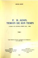 Cover of: P.H. Azais: témoin de son temps : d'après son journal inedit (1811-1844).