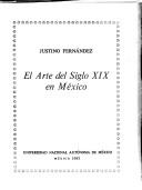 Cover of: El arte del siglo XIX en México by Fernández, Justino