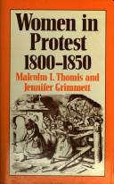 Women in protest, 1800-1850 by Malcolm I. Thomis