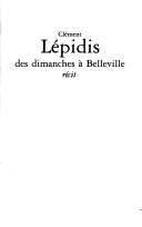 Des dimanches à Belleville by Clément Lépidis