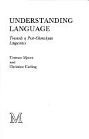 Cover of: Understanding language: towards a post-Chomskyan linguistics