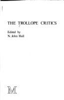 Cover of: The Trollope critics by edited by N. John Hall.
