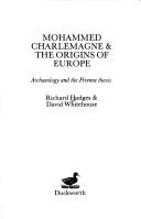 Cover of: Mohammed, Charlemagne, & the origins of Europe by Richard Hodges
