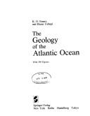 Cover of: The geology of the Atlantic Ocean