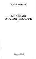 Cover of: Le crime d'Ovide Plouffe: roman.