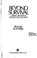 Cover of: Beyond survival: emerging dimensions of Indian economy