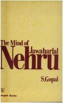 Cover of: The mind of Jawaharlal Nehru by Sarvepalli Gopal