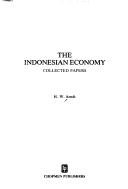 The Indonesian economy by H. W. Arndt