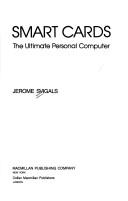 Cover of: Smart cards: the ultimate personal computer