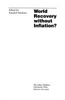 Cover of: World recovery without inflation?