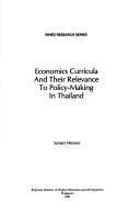 Cover of: Economics curricula and their relevance to policy-making in Thailand