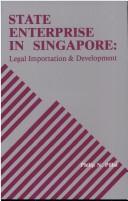 Cover of: State enterprise in Singapore: legal importation and development