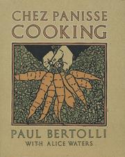 Chez Panisse cooking by Paul Bertolli