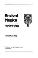 Cover of: Ancient Mexico, an overview