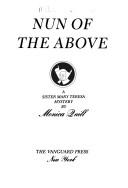 Cover of: Nun of the above: a Sister Mary Teresa mystery