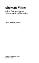 Cover of: Alternate voices in the contemporary Latin American narrative