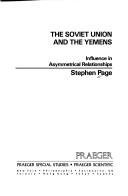 Cover of: The Soviet Union and the Yemens: influence on asymmetrical relationships