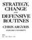 Cover of: Strategy, change, and defensive routines