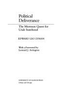 Cover of: Political deliverance: the Mormon quest for Utah statehood
