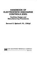 Handbook of electrostatic discharge controls (ESD) by Bernard S. Matisoff